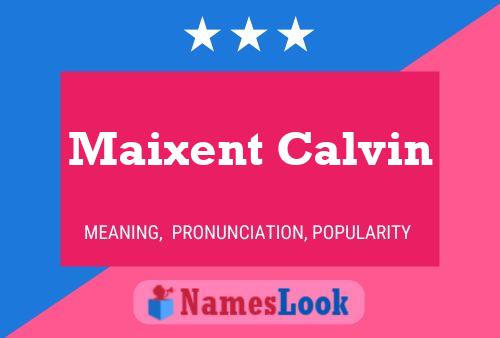 Maixent Calvin Naam Poster