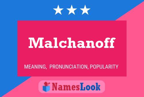 Malchanoff Naam Poster