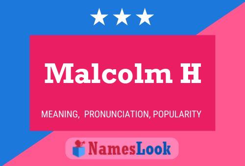 Malcolm H Naam Poster