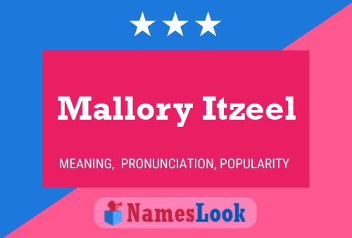 Mallory Itzeel Naam Poster