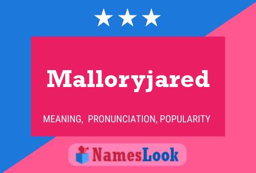 Malloryjared Naam Poster