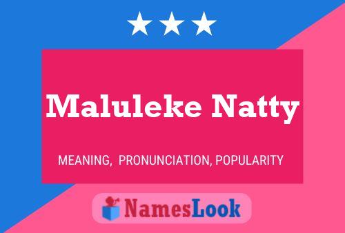 Maluleke Natty Naam Poster