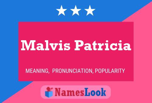 Malvis Patricia Naam Poster