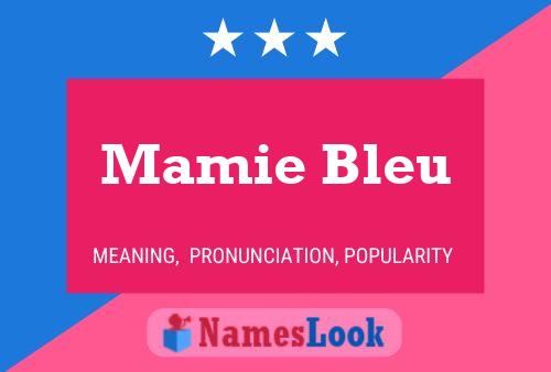 Mamie Bleu Naam Poster