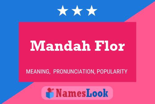 Mandah Flor Naam Poster