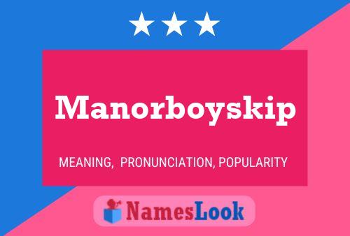 Manorboyskip Naam Poster