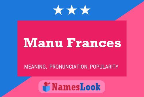 Manu Frances Naam Poster