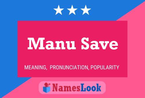 Manu Save Naam Poster