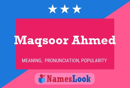 Maqsoor Ahmed Naam Poster