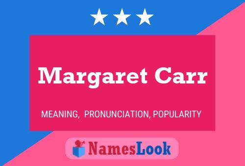 Margaret Carr Naam Poster