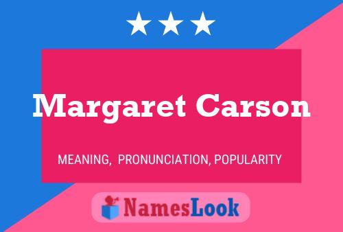 Margaret Carson Naam Poster