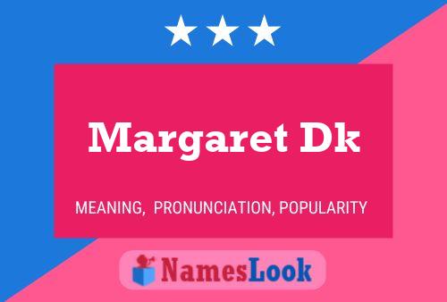 Margaret Dk Naam Poster