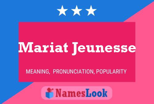 Mariat Jeunesse Naam Poster