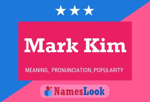 Mark Kim Naam Poster