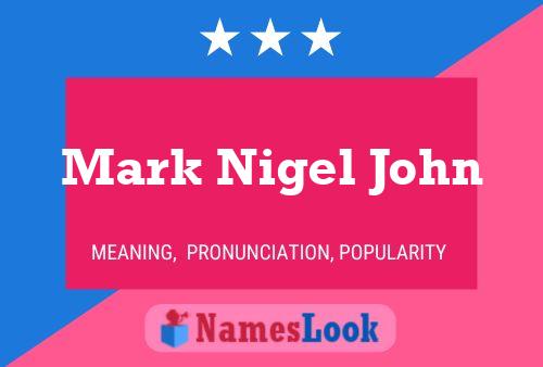 Mark Nigel John Naam Poster