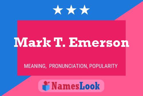 Mark T. Emerson Naam Poster