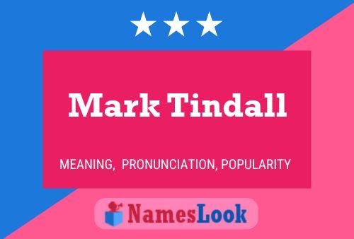 Mark Tindall Naam Poster