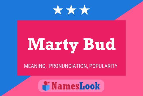 Marty Bud Naam Poster