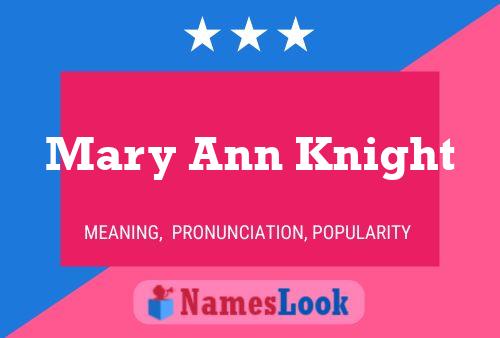 Mary Ann Knight Naam Poster