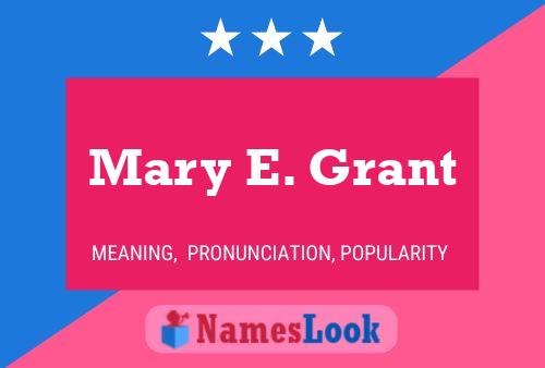 Mary E. Grant Naam Poster