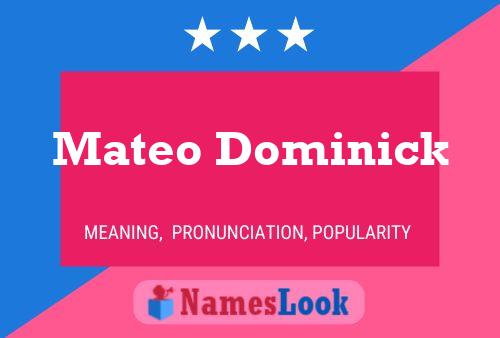 Mateo Dominick Naam Poster