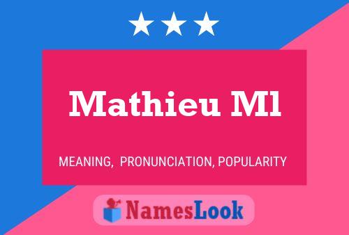 Mathieu Ml Naam Poster