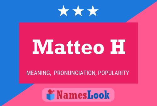 Matteo H Naam Poster