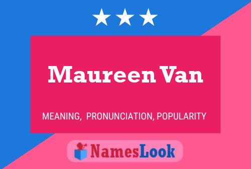 Maureen Van Naam Poster