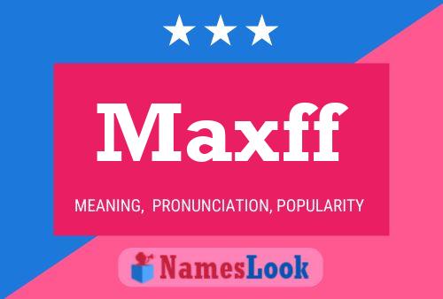 Maxff Naam Poster