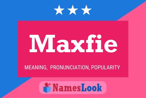 Maxfie Naam Poster