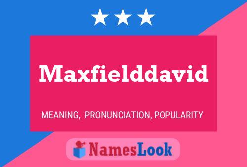 Maxfielddavid Naam Poster