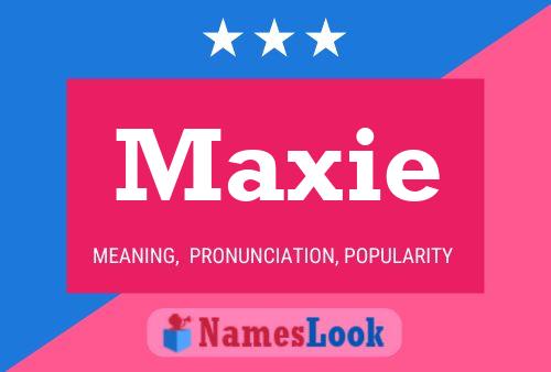 Maxie Naam Poster