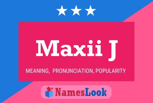 Maxii J Naam Poster