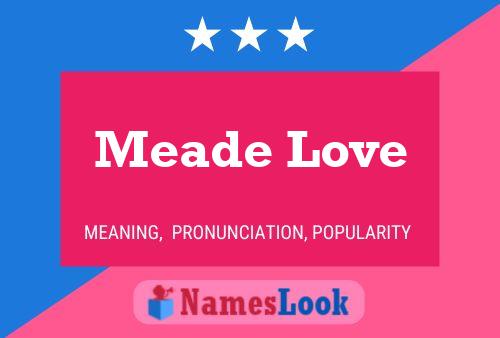 Meade Love Naam Poster