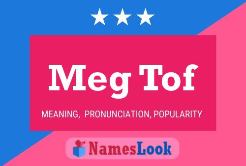 Meg Tof Naam Poster