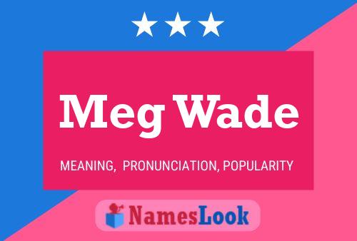 Meg Wade Naam Poster