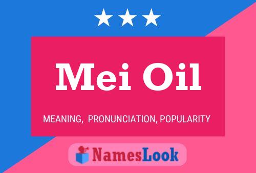 Mei Oil Naam Poster