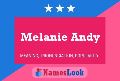 Melanie Andy Naam Poster