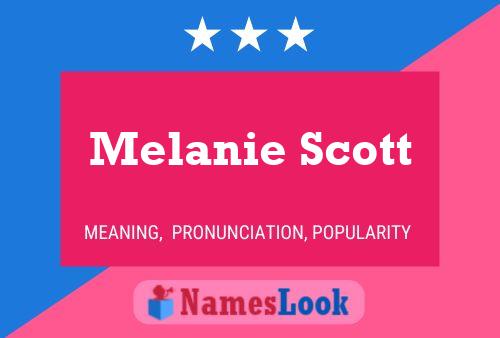 Melanie Scott Naam Poster