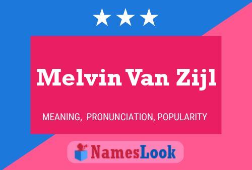 Melvin Van Zijl Naam Poster