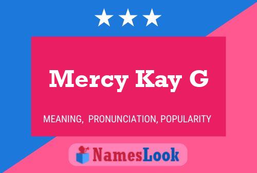 Mercy Kay G Naam Poster