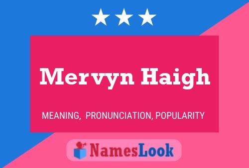 Mervyn Haigh Naam Poster