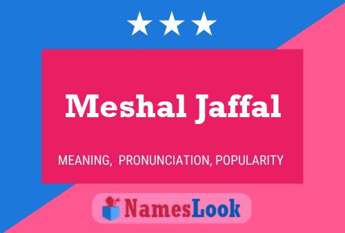 Meshal Jaffal Naam Poster