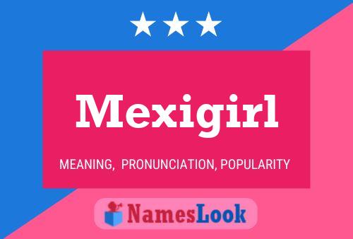 Mexigirl Naam Poster