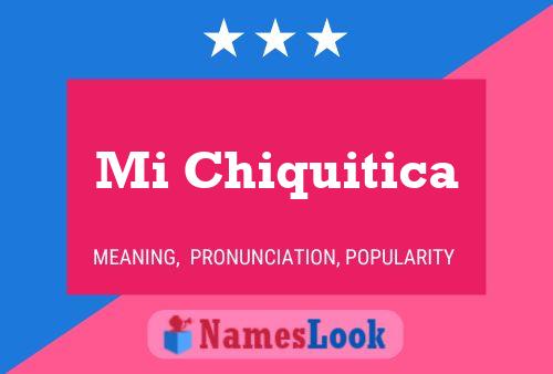 Mi Chiquitica Naam Poster