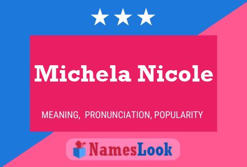 Michela Nicole Naam Poster