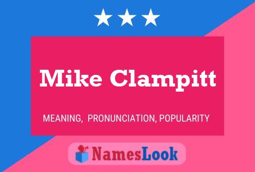 Mike Clampitt Naam Poster