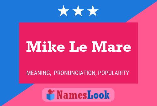 Mike Le Mare Naam Poster