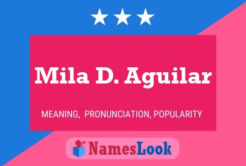 Mila D. Aguilar Naam Poster