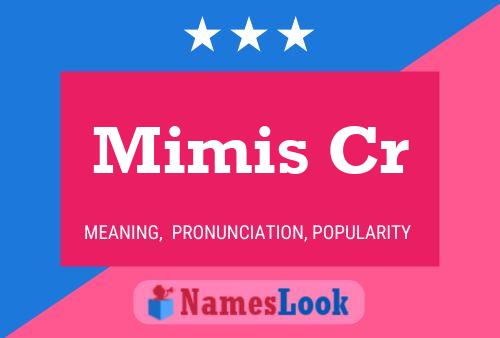 Mimis Cr Naam Poster